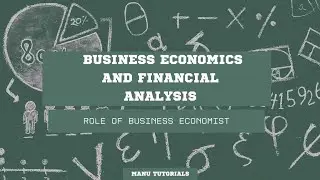 BEFA || 1.15 - Role of Business Economist