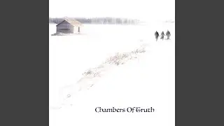 Chambers of Truth