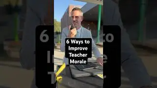 6 ways to improve teacher morale! #principal #teacher #school