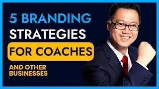 5 Branding Strategies for Coaches (and other Businesses)