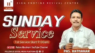 SUNDAY MORNING 1ST SERVICE / 11TH JAN 2026 / PAS. RATNAKAR / SIS. MARY GRACE