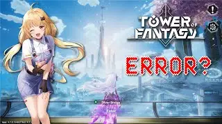 HOW TO LOG BACK IN TO YOUR TOWER OF FANTASY GLOBAL ACCOUNT AFTER THE PERFECT WORLD TRANSFER‼️