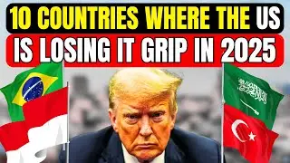 Why AMERICA is Losing Influence Over These 10 Countries in 2025!