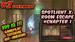 Spotlight X: Room Escape - Chapter1~Part2: Oversight (iOS, Android)