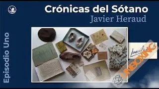 Crónicas del Sótano, El Unboxing:  Javier Heraud