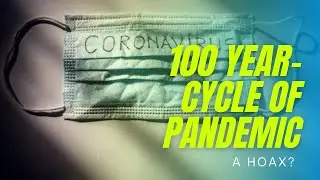 100 year cycle of Pandemic Mystery