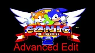 Sonic 2: Advanced Edit (2015 Hacking Contest Rom Gameplay) [HD]