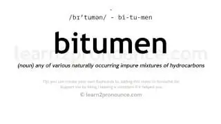 Pronunciation of Bitumen | Definition of Bitumen