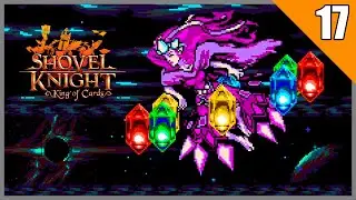 КОРОЛЬ КАРТОЧНЫХ ИГР Shovel Knight: King of Cards #17