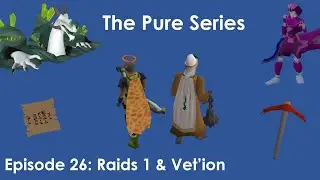 OSRS Pure Series &mdash; Эпизод 26: Рейды 1 и Vet'ion Grind (ОГРОМНАЯ ПРИБЫЛЬ!)