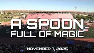 (11/7/2025) A Spoon Full of Magic - Maple Mountain HS Marching Band - UMEA Red Rocks Championship