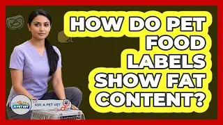 How Do Pet Food Labels Show Fat Content?