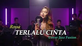 TERLALU CINTA &ndash; ROSSA | POP LAWAS JADI JAZZ FUSION ASIK| TEROMPET MUSIC