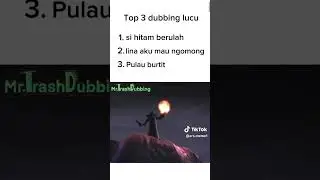 Top 3 dubbing indonesia lucu.#meme.#dubbing.