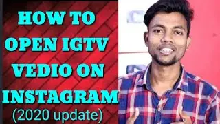 HOW TO OPEN IGTV VEDIOS BY WITHOUT DOWNLOADING ANY APP ( 2020 NEW UPDATE)
