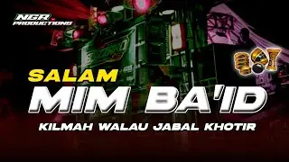 HADROH GAMBUS SALAM MIM BA'ID - KILMAH WALAU JABAL KHOTIR - NGR PRODUCTIONS