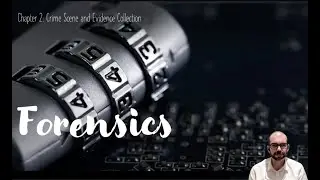 Crime Scene - Forensic Science -Chapter 2