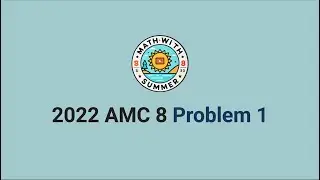 2022 AMC 8 Problem 1 - Simple Beginner Geometry - Elementary Level