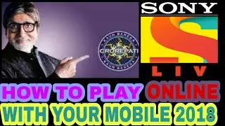 How to play KBC live on mobile online 2018