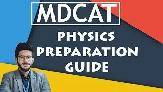 HOW TO PREPARE PHYSICS FOR MDCAT?  | COMPLETE GUIDE