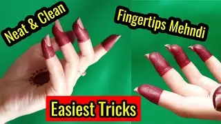 Easiest & Quickest Fingertip Mehndi Design Trick | How To Apply Neat & Clean Fingertip Henna