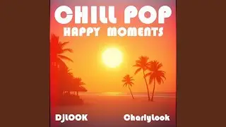 HAPPY FAMILY MOMENTS (CHILL POP)