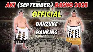 September (Aki) Basho 2025 | OFFICIAL MAKKUCHI BANZUKE RANKINGS  | The Mawashi Show
