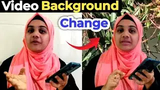 Video background மாற்றுவது எப்படி | How to change video background