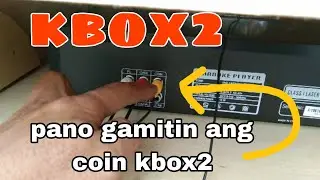 Paano kabitan ng coin slot ang kbox 2 platinum