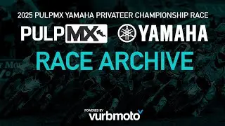 2025 PULPMX YAMAHA LCQ CHALLENGE RACE