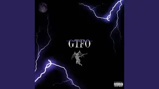 G.T.F.O. (feat. Familya, NicodaReal, isThatYso & L'capalot) (Clean)