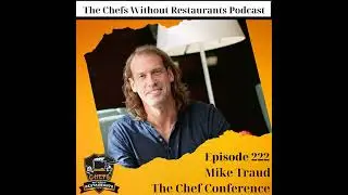 Talking About The Chef Conference with Founder Mike Traud