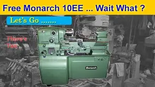 Saving Two Free 10EE Monarch Lathes