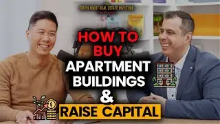 How to Buy Apartment Buildings and Raise Capital With Savvy Investor Michael Ponte