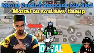 MORTAL Confirm  MAXKASH 😱🔥 JOIN SOUL