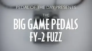 Big Game Pedals FY-2 Fuzz
