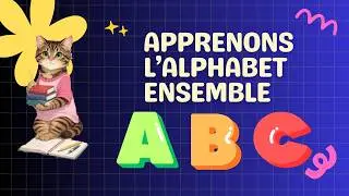 Alphabet pour enfants | Apprendre les lettres avec Sisi le Chat