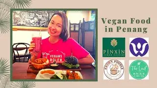 Vegan Food in Malaysia, Penang / Vegan Restaurants in Penang