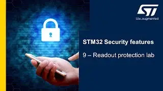 Security Part3 - STM32 Security features - 09 - Readout protection lab