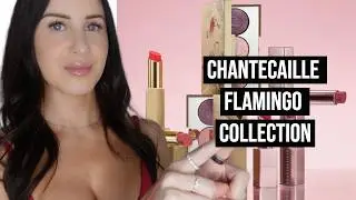 CHANTECAILLE FLAMINGO COLLECTION REVIEW + SWATCHES | WHY IT'S A MUST HAVE!