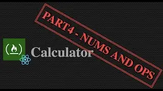 FreeCodeCamp - Javascript Calculator - PART 4