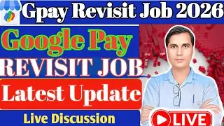 Google Pay Revisit Job 2026  | Revisit Kaise Kare | FSE Rate Card Latest Update