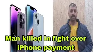 Man killed in fight over iPhone payment | The Straight Talks | Dev Thakur |