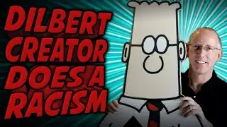 Dilbert Creator's Racist Rant Gets Him Dropped?!