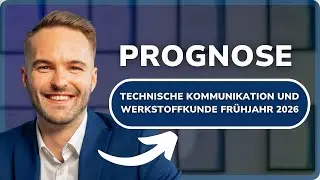 Prognose Technische Kommunikation und Werkstoffkunde Frühjahr 2026 (Technischer Fachwirt)