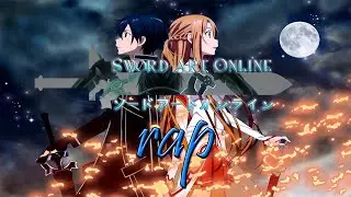 SAO (Sword Art Online) RAP | CarRaxX