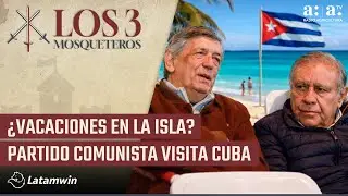 Los Tres Mosqueteros - ¿Vacaciones en la isla? Partido Comunista visita Cuba  - Radio Agricultura