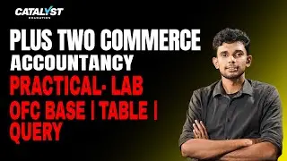 Plus Two Accountancy | Practical Lab | Ofc Base | Table | Query