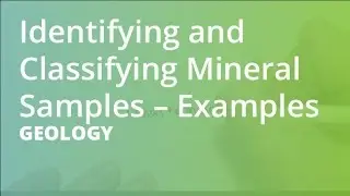 Identifying and Classifying Mineral Samples &ndash; Examples | Geology