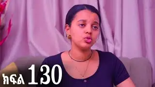 ኖላዊ ክፍል 130 | Nolawi Drama 130 | Explained - Powerful Life Lessons from Story (Ethiopian Drama) 5